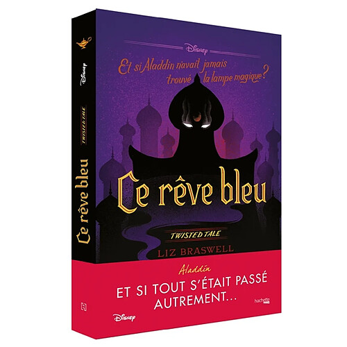 Ce rêve bleu : et si Aladdin n'avait jamais trouvé la lampe magique ? · Occasion