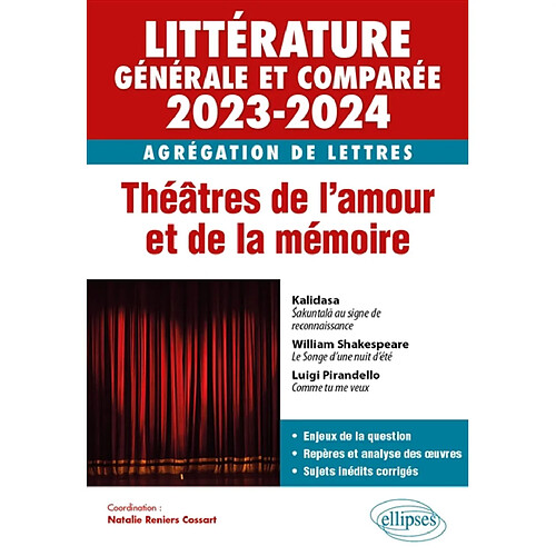 Littérature générale et comparée 2023-2024 : agrégation de lettres : théâtres de l'amour et de la mémoire · Occasion