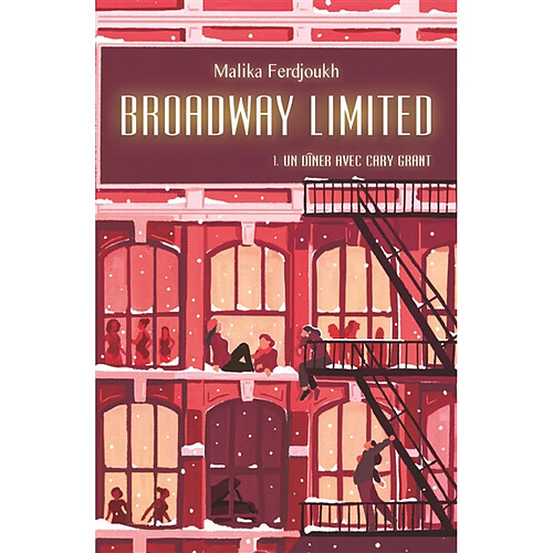 Broadway Limited. Vol. 1. Un dîner avec Cary Grant · Occasion