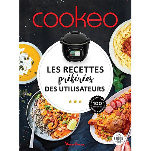 Cookeo : les recettes préférées des utilisateurs