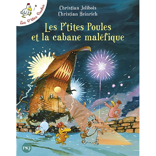 Les p'tites poules. Vol. 15. Les p'tites poules et la cabane maléfique