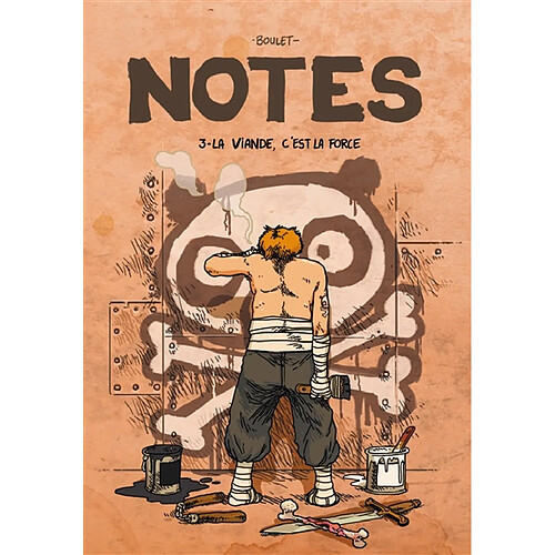 Notes. Vol. 3. La viande, c'est la force : saison 3, juillet 2006-juillet 2007 · Occasion