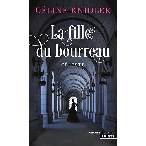 La fille du bourreau. Vol. 1. Céleste · Occasion