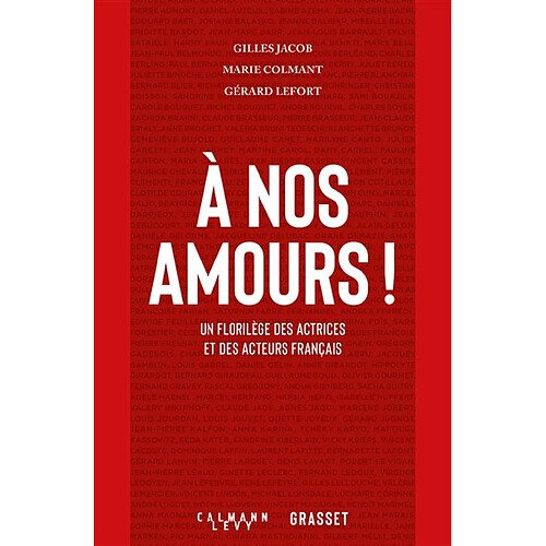 A nos amours ! : un florilège des actrices et des acteurs français · Occasion