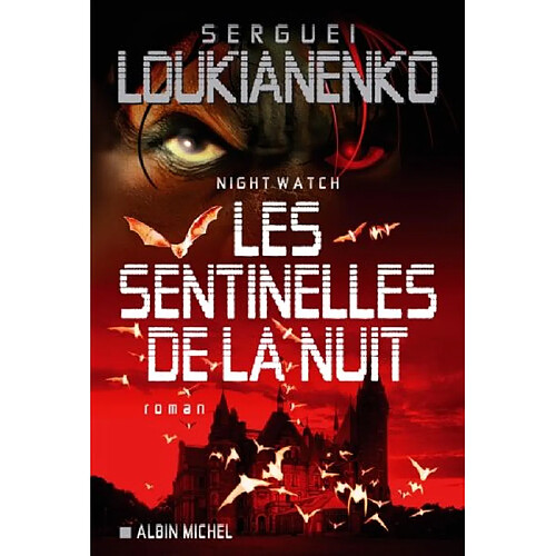 Night watch : les sentinelles de la nuit · Occasion