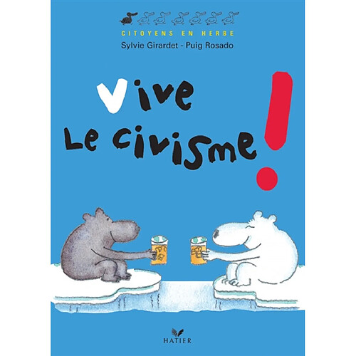 Vive le civisme ! · Occasion