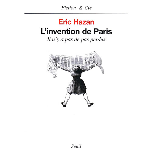 L'invention de Paris : il n'y a pas de pas perdus · Occasion