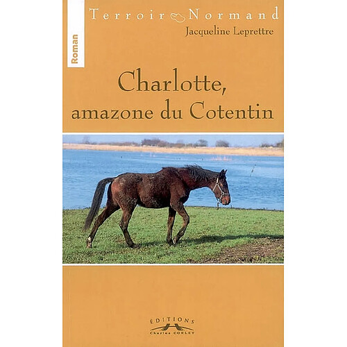 Charlotte, amazone du Cotentin · Occasion