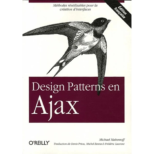 Design patterns en Ajax : méthodes réutilisables pour la création d'interfaces · Occasion