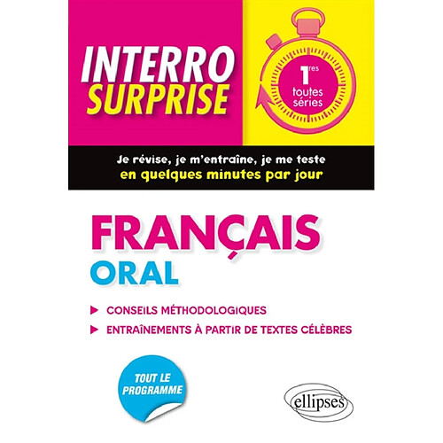 Français oral : points clés à maîtriser, exercices chronométrés et corrigés : 1res toutes séries · Occasion