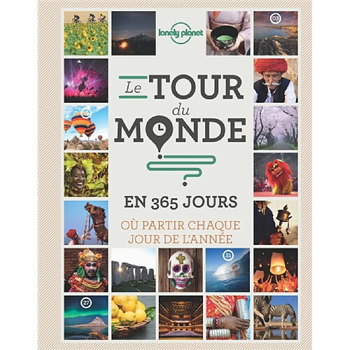 Le tour du monde en 365 jours : où partir chaque jour de l'année · Occasion