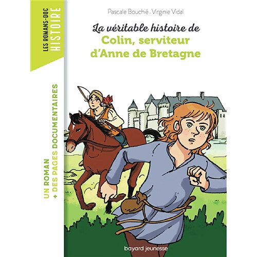 La véritable histoire de Colin, serviteur d'Anne de Bretagne · Occasion