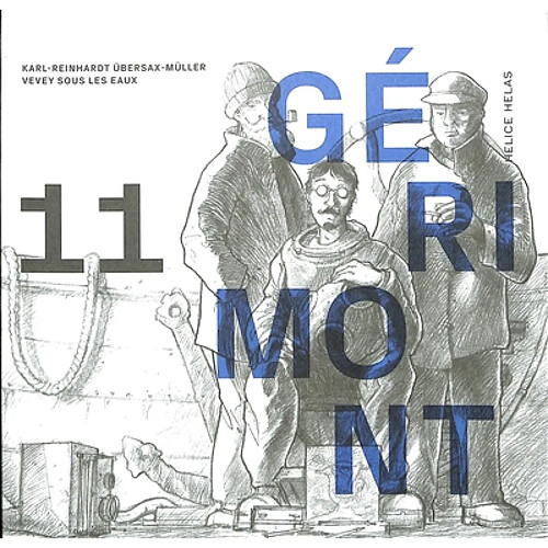 Gérimont. Vol. 11. Vevey sous les eaux : récit d'archéologie sous-marine · Occasion