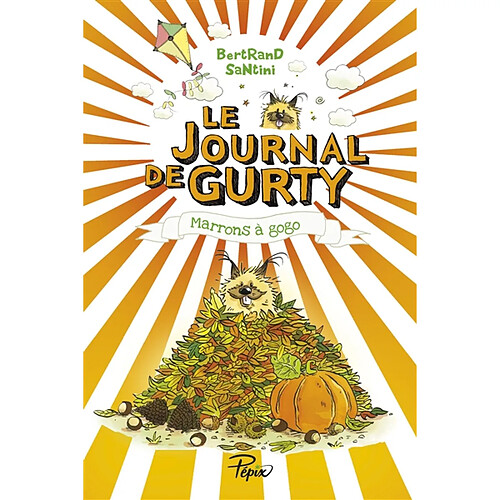 Le journal de Gurty. Vol. 3. Marrons à gogo