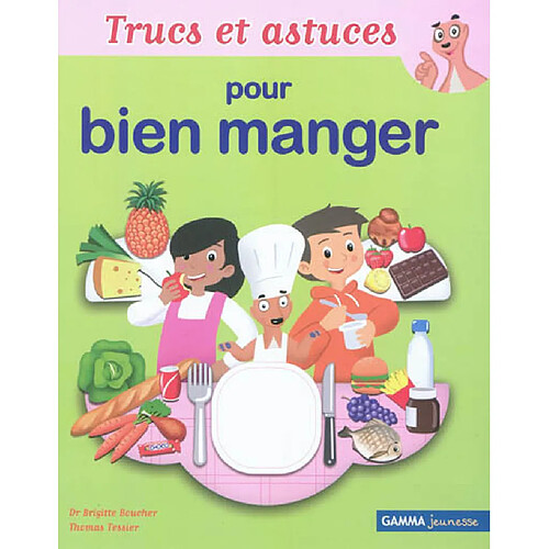 Trucs et astuces pour bien manger