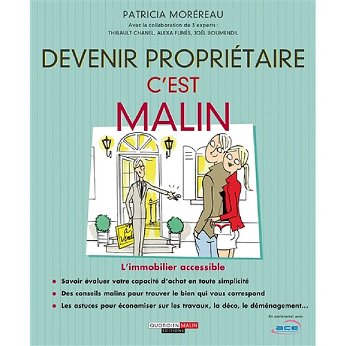 Devenir propriétaire, c'est malin : l'immobilier accessible