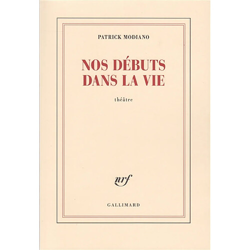 Nos débuts dans la vie : théâtre · Occasion