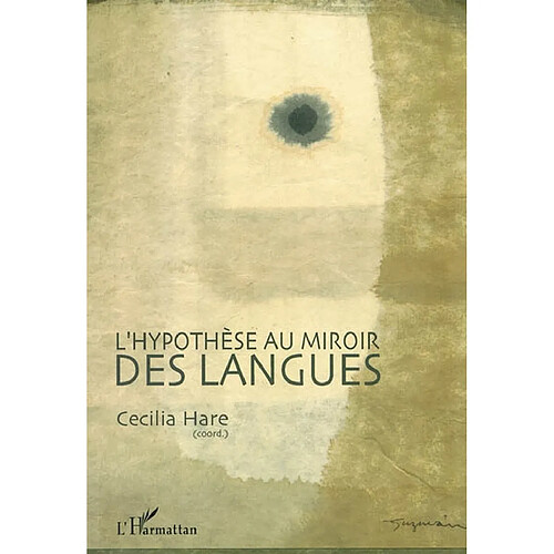 L'hypothèse au miroir des langues · Occasion