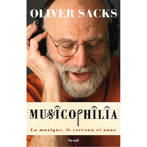 Musicophilia : la musique, le cerveau et nous · Occasion