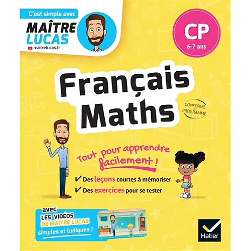 Français, maths CP, 6-7 ans : tout pour apprendre facilement ! : conforme au programme