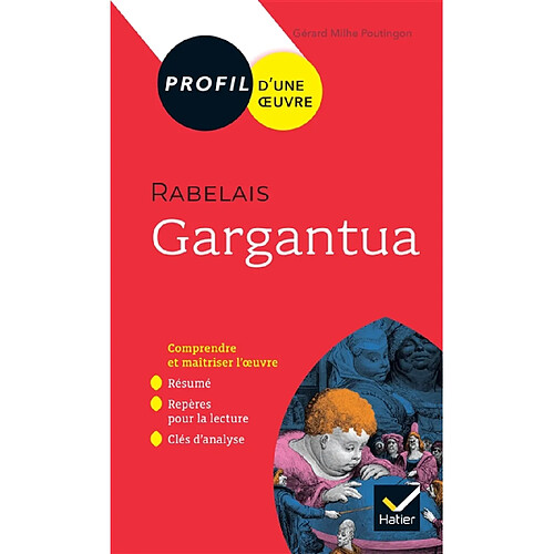 Rabelais, Gargantua (1542) : rire et savoir, la bonne éducation : 1re générale & techno, nouveau bac