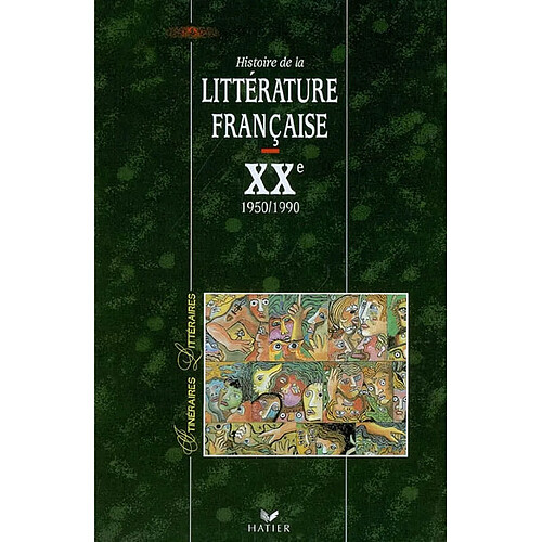 Histoire de la littérature française. XXe siècle : 1950-1990 · Occasion