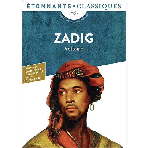 Zadig ou La destinée : lycée, texte intégral avec dossier : nouveaux programmes français et HLP + cahier photos · Occasion