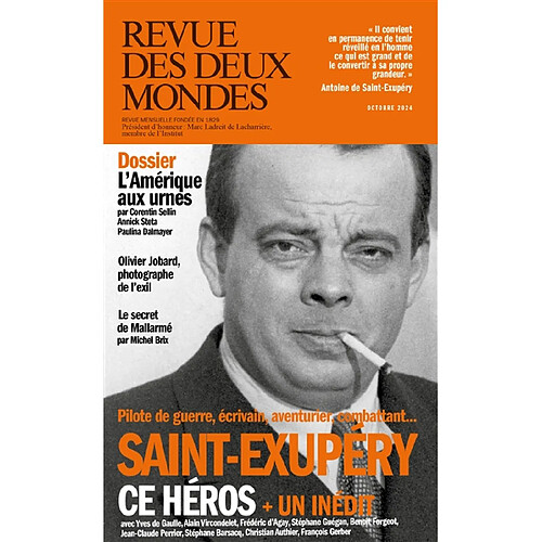 Revue des deux mondes. Saint-Exupéry, ce héros : pilote de guerre, écrivain, aventurier, combattant...