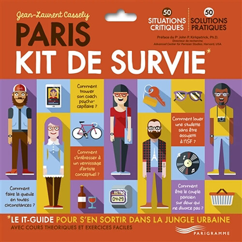 Paris, kit de survie : le it-guide pour s'en sortir dans la jungle urbaine, avec cours théoriques et exercices faciles : 50 situations critiques, 50 solutions pratiques · Occasion