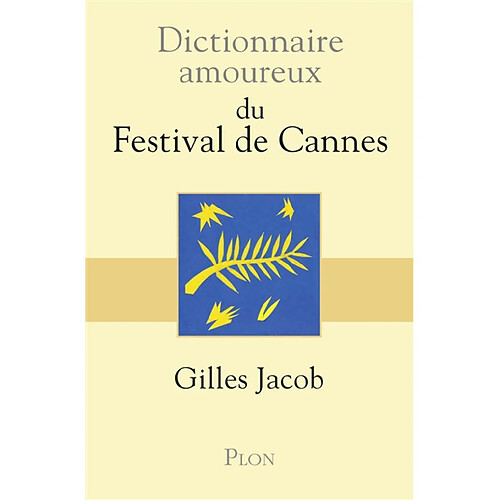 Dictionnaire amoureux du Festival de Cannes · Occasion