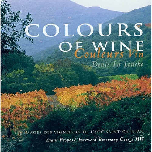 Couleurs vin. Colours of wine : les images des vignobles de l'AOC Saint-Chinian · Occasion