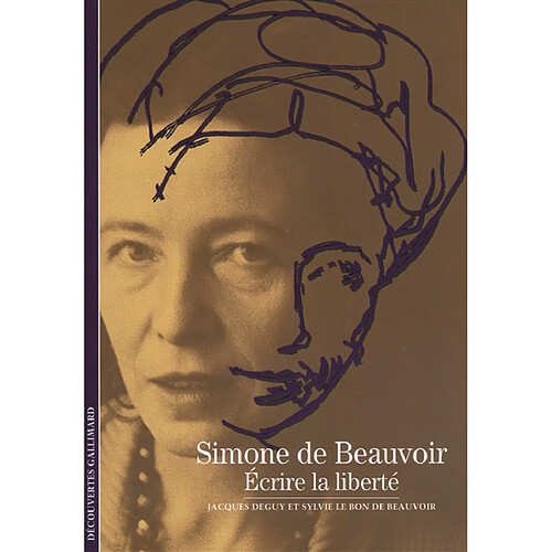 Simone de Beauvoir : écrire la liberté · Occasion