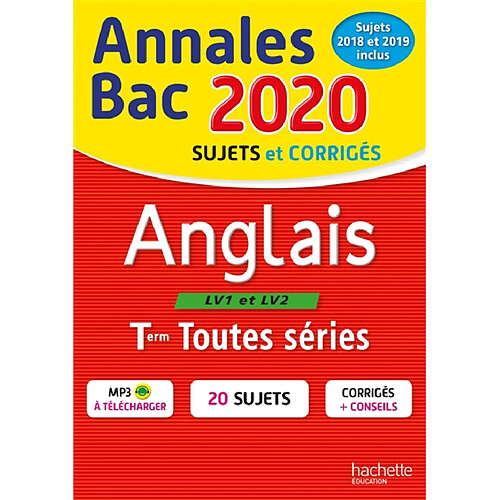 Anglais LV1 et LV2 terminales toutes séries : annales bac 2020, sujets et corrigés, sujets 2018 et 2019 inclus · Occasion