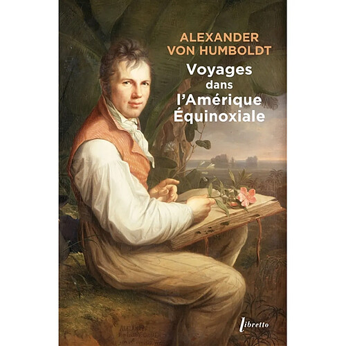 Voyages dans l'Amérique équinoxiale