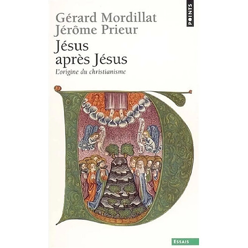 Jésus après Jésus : l'origine du christianisme · Occasion