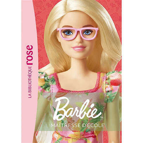 Barbie. Vol. 1. Maîtresse d'école