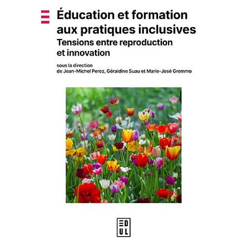 Education et formation aux pratiques inclusives : tensions entre reproduction et innovation