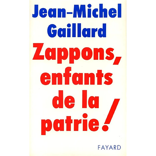 Zappons, enfants de la patrie · Occasion