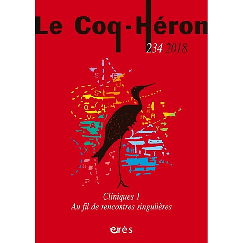 Coq Héron (Le), n° 234. Cliniques (1) : au fil de rencontres singulières · Occasion