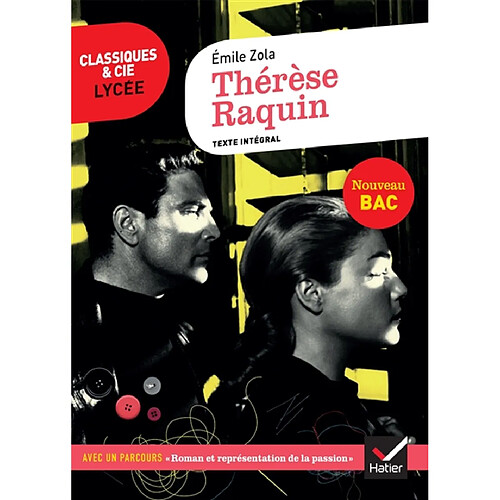 Thérèse Raquin (1867) : texte intégral suivi d'un dossier nouveau bac · Occasion