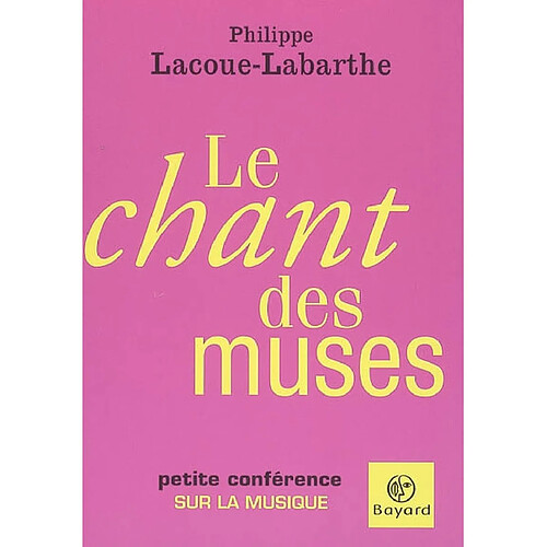 Le chant des muses : petite conférence sur la musique · Occasion