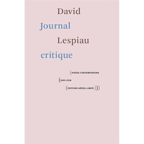 Journal critique : poésie contemporaine, 2001-2018 · Occasion