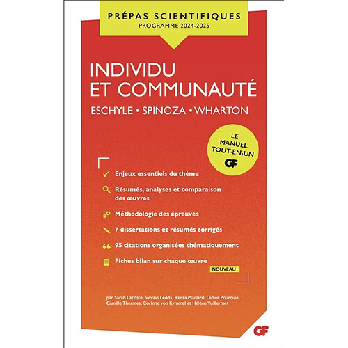 Individu et communauté : Eschyle, Les sept contre Thèbes et Les suppliantes ; Spinoza, Traité théologico-politique (préface et chapitres XVI à XX) ; Wharton, Le temps de l'innocence : prépas scientifiques, programme 2024-2025, le manuel tout-en-un