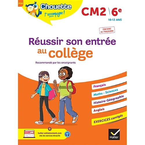 Réussir son entrée au collège : CM2, 6e, 10-12 ans : conforme au programme