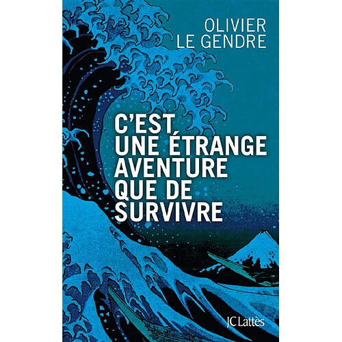 C'est une étrange aventure que de survivre · Occasion