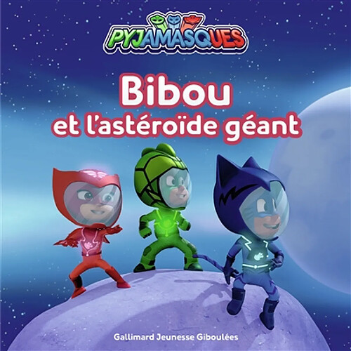 Pyjamasques. Vol. 28. Bibou et l'astéroïde géant · Occasion