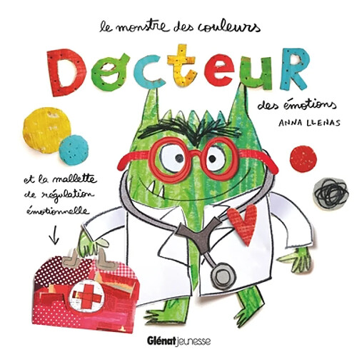 Le monstre des couleurs, docteur des émotions · Occasion