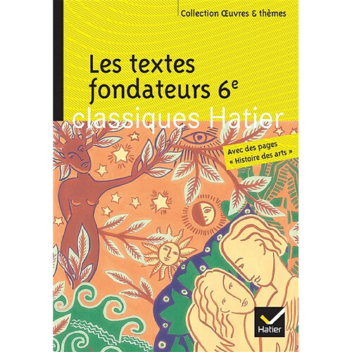 Les textes fondateurs 6e : Bible, Odyssée, Énéide, Métamorphoses · Occasion