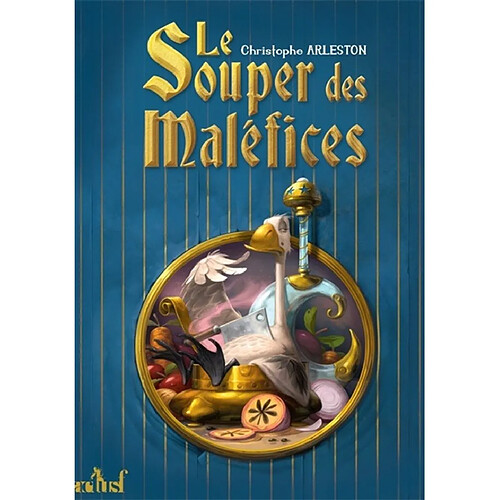 Le souper des maléfices : ou les fâcheux sortilèges d'un mage-cuisinier · Occasion