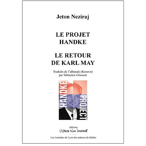 Le projet Handke. Le retour de Karl May